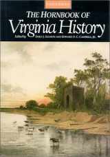 9780884901778-0884901777-The Hornbook of Virginia History: A Ready-Reference Guide to the Old Dominion's People, Places, and Past