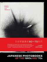 9781683951995-1683951999-Japanese Photobooks of the 1960s and 70s