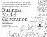 9780470876411-0470876417-Business Model Generation: A Handbook for Visionaries, Game Changers, and Challengers (The Strategyzer series)