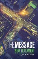 9781600061356-1600061354-The Message New Testament with Psalms and Proverbs