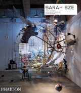 9780714870465-0714870463-Sarah Sze (Phaidon Contemporary Artists Series)