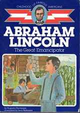 9780020420309-0020420307-Abraham Lincoln: The Great Emancipator (Childhood of Famous Americans)