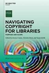 9783110737158-3110737159-Navigating Copyright for Libraries: Purpose and Scope (IFLA Publications, 181)