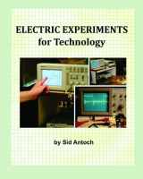 9781935422105-1935422103-Electric Experiments for Technology