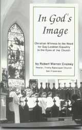 9780962475122-0962475122-In God's Image: Christian Witness to the Need for Gay/Lesbian Equality in the Eyes of the Church