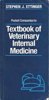9780721646794-0721646794-Pocket Companion to Textbook of Veterinary Internal Medicine