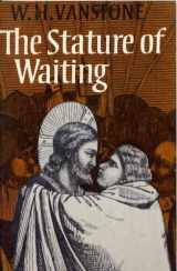 9780816424788-0816424780-The Stature of Waiting