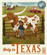 9780711274068-0711274061-Only in Texas: Weird and Wonderful Facts About The Lone Star State (Volume 2) (Americana, 2)