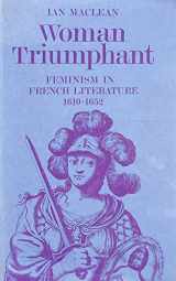 9780198157410-019815741X-Woman Triumphant: Feminism in French Literature, 1610-1652