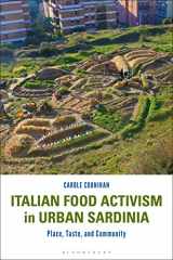 9781474262286-1474262287-Italian Food Activism in Urban Sardinia: Place, Taste, and Community