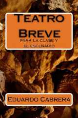 9781532980558-1532980558-Teatro Breve: para la clase y el escenario (Spanish Edition)