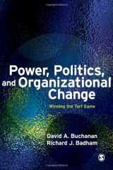 9781412928335-1412928338-Power, Politics, and Organizational Change: Winning the Turf Game