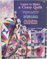 9780881958737-0881958735-Learn to Make a Crazy Quilt (English, French, Spanish and German Edition)