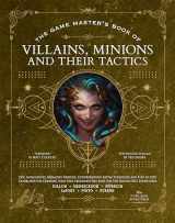 9781956403411-1956403418-The Game Master’s Book of Villains, Minions and Their Tactics: Epic new antagonists for your PCs, plus new minions, fighting tactics, and guidelines ... RPG adventures (The Game Master Series)