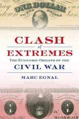 9780809095360-080909536X-Clash of Extremes: The Economic Origins of the Civil War