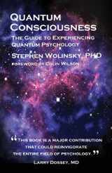 9780962618482-0962618489-Quantum Consciousness: The Guide to Experiencing Quantum Psychology