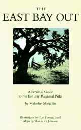 9780930588151-0930588150-East Bay Out: A Personal Guide to the East Bay Regional Parks