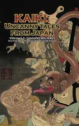 9784902075090-4902075091-Country Delights - Kaiki: Uncanny Tales from Japan, Vol. 2