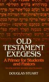 9780664245597-0664245595-Old Testament Exegesis: A Primer for Students and Pastors