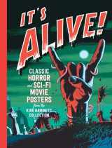 9780847860982-0847860981-It's Alive!: Classic Horror and Sci-Fi Movie Posters from the Kirk Hammett Collection