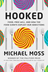 9780771059599-0771059590-HOOKED: FOOD, FREE WILL, AND HOW THE FOOD GIANTS EXPLOIT OUR ADDICTIONS