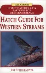 9781571881090-1571881093-Hatch Guide for Western Streams