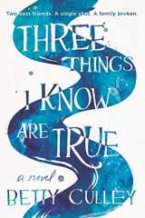 9780062908032-0062908030-Three Things I Know Are True