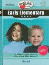 9780784755020-0784755027-Early Elementary Teacher: A Step-By-Step Guide to Interactive Bible Lessons! (Heartshaper)