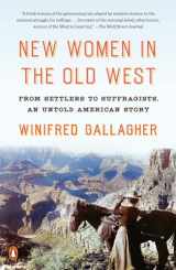 9780735223271-0735223270-New Women in the Old West: From Settlers to Suffragists, an Untold American Story