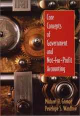 9780471218531-0471218537-Core Concepts of Government and Not-for-Profit Accounting