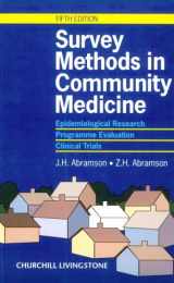 9780443061639-0443061637-Survey Methods in Community Medicine: Epidemiological Research, Programme Evaluation, Clinical Trials