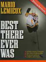 9781570281617-1570281610-Mario Lemieux: Best There Ever Was