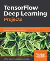 9781788398060-1788398068-TensorFlow Deep Learning Projects: 10 real-world projects on computer vision, machine translation, chatbots, and reinforcement learning