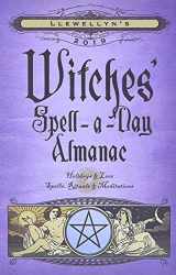 9780738746173-0738746177-Llewellyn's 2019 Witches' Spell-a-Day Almanac
