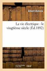 9782013632096-2013632096-La Vie Électrique: Le Vingtième Siècle (Litterature) (French Edition)