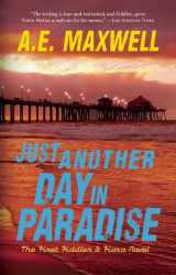 9780979270963-0979270960-Just Another Day in Paradise (Fiddler & Fiora Series)
