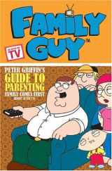 9781932796629-1932796622-Family Guy Book 2: Peter Griffin's Guide to Parenting