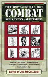 9781616080105-1616080108-The Ultimate Guide to U.S. Army Combat: Skills, Tactics, and Techniques