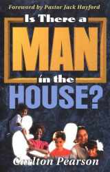 9781560432708-1560432705-Is There a Man in the House?