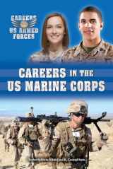 9780766069473-0766069478-Careers in the US Marine Corps (Careers in the US Armed Forces)