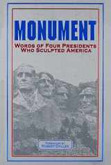 9781684129072-1684129079-Monument: Words of Four Presidents Who Sculpted America (Leather-bound Classics)