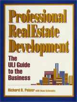 9780793103928-0793103924-Professional Real Estate Development: The Uli Guide to the Business