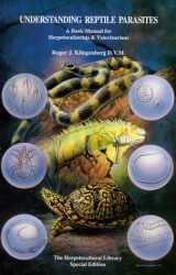9781882770212-1882770218-Understanding Reptile Parasites: A Basic Manual for Herpetoculturists & Veterinarians