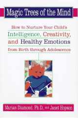 9780525943082-0525943080-Magic Trees of the Mind : How to Nurture Your Child's Intelligence, Creativity, and Healthy Emotions from Birth Through Adolescence