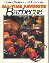 9780696000850-0696000857-Better Homes and Gardens All-Time Favorite Barbecue Recipes
