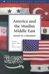 9780898432398-0898432391-America and the Muslim Middle East : Memos to a President