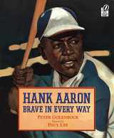 9780152052508-015205250X-Hank Aaron: Brave in Every Way