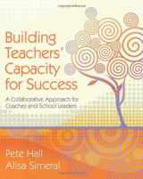 9781416607472-1416607471-Building Teachers' Capacity for Success: A Collaborative Approach for Coaches and School Leaders