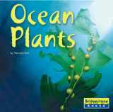 9780736843225-0736843221-Ocean Plants (LIFE IN THE WORLD'S BIOMES)