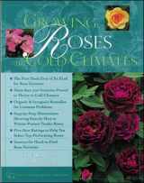 9780809229413-0809229412-Growing Roses in Cold Climates